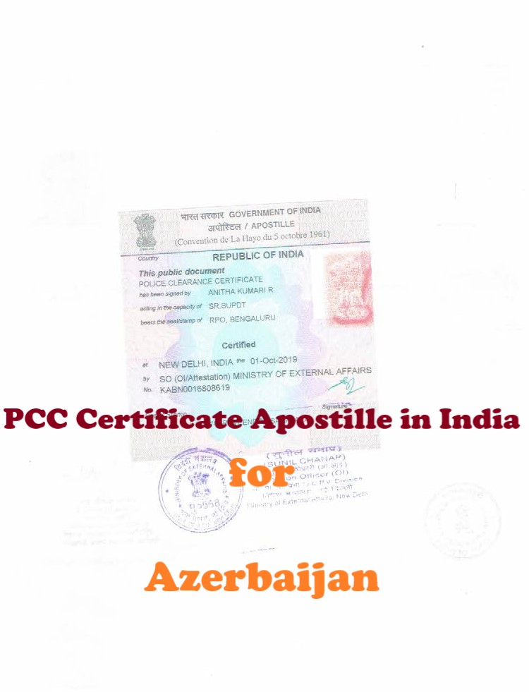 PCC Certificate Apostille for Azerbaijan in India