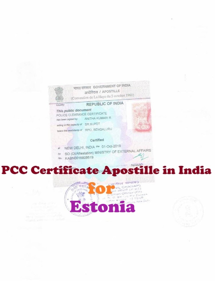PCC Certificate Apostille for Estonia in India