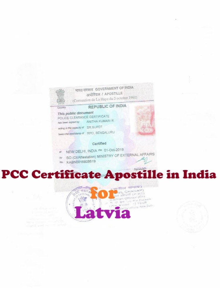 PCC Certificate Apostille for Latvia in India